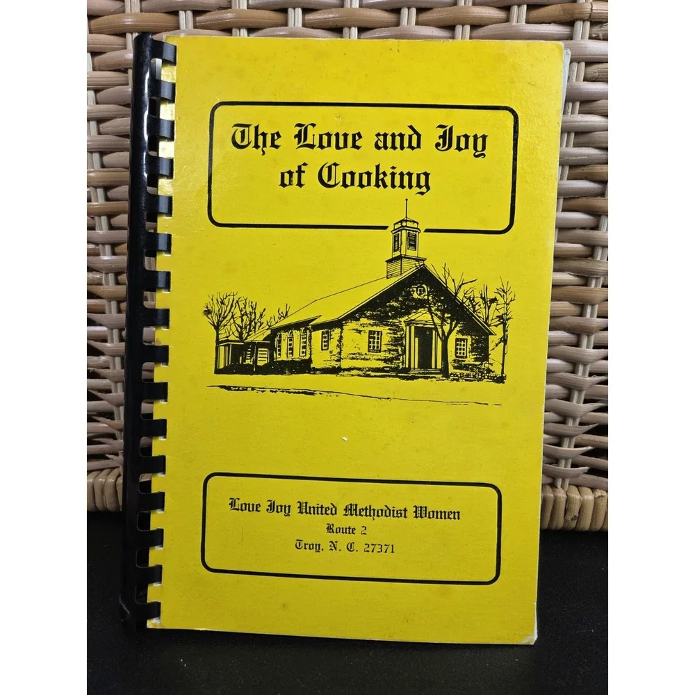 Love Joy United Methodist Church Cookbook Recile Book 1982 Troy, NC